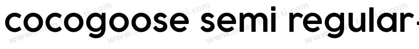cocogoose semi regular字体转换